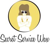 SECRET SERVICE WAX