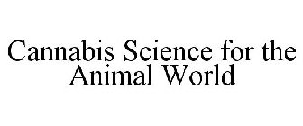 CANNABIS SCIENCE FOR THE ANIMAL WORLD