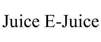 JUICE E-JUICE