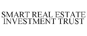 SMART REAL ESTATE INVESTMENT TRUST