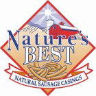 NATURE'S BEST NATURAL SAUSAGE CASINGS