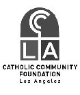 LA CATHOLIC COMMUNITY FOUNDATION LOS ANGELES