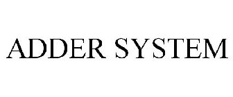 ADDER SYSTEM