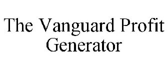 THE VANGUARD PROFIT GENERATOR