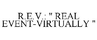 REV: REAL EVENT-VIRTUALLY