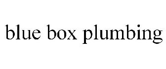 BLUE BOX PLUMBING