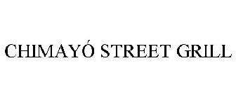 CHIMAYÓ STREET GRILL