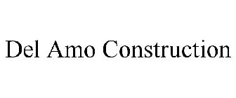 DEL AMO CONSTRUCTION