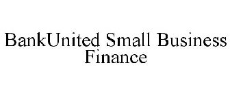 BANKUNITED SMALL BUSINESS FINANCE