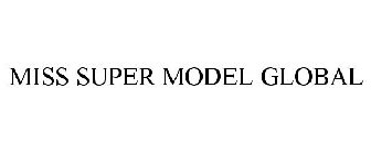 MISS SUPER MODEL GLOBAL