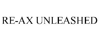 RE-AX UNLEASHED