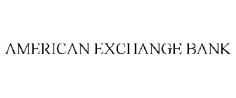 AMERICAN EXCHANGE BANK