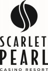 S SCARLET PEARL CASINO RESORT