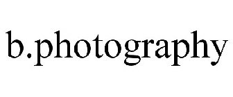 B.PHOTOGRAPHY
