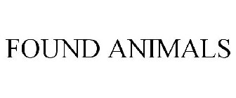FOUND ANIMALS