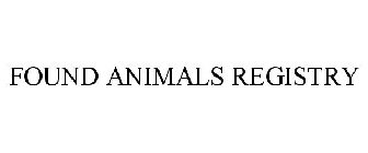 FOUND ANIMALS REGISTRY