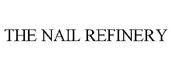 THE NAIL REFINERY
