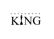 UNCROWNED KING