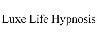 LUXE LIFE HYPNOSIS