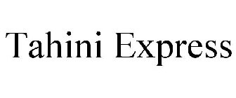 TAHINI EXPRESS
