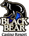 BLACK BEAR CASINO RESORT