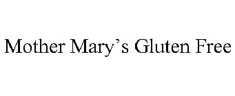 MOTHER MARY'S GLUTEN FREE