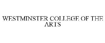 WESTMINSTER COLLEGE OF THE ARTS