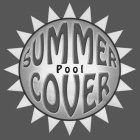 SUMMER POOL COVER