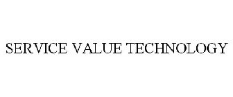 SERVICE VALUE TECHNOLOGY