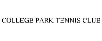COLLEGE PARK TENNIS CLUB