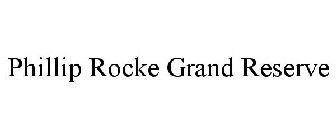 PHILLIP ROCKE GRAND RESERVE