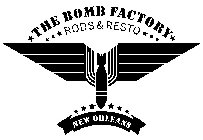 THE BOMB FACTORY RODS & RESTO NEW ORLEANS