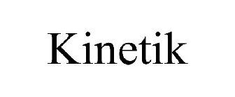 KINETIK