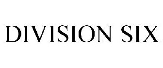 DIVISION SIX