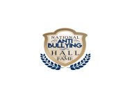 NATIONAL ANTI BULLYING HALL OF FAME