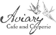 AVIARY CAFE AND CREPERIE