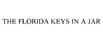 THE FLORIDA KEYS IN A JAR