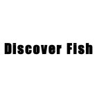DISCOVER FISH