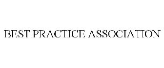 BEST PRACTICE ASSOCIATION