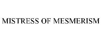 MISTRESS OF MESMERISM