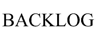 BACKLOG