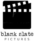 BLANK SLATE PICTURES