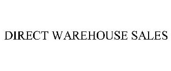 DIRECT WAREHOUSE SALES
