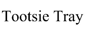 TOOTSIE TRAY