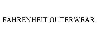 FAHRENHEIT OUTERWEAR