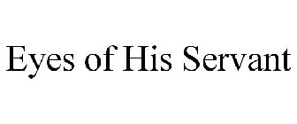 EYES OF HIS SERVANT