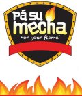 PÁ SU MECHA FOR YOUR FLAME!