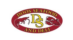 DOOS SEAFOOD AND DELI DS