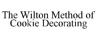 THE WILTON METHOD OF COOKIE DECORATING