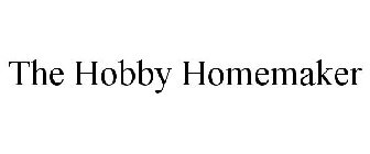 THE HOBBY HOMEMAKER